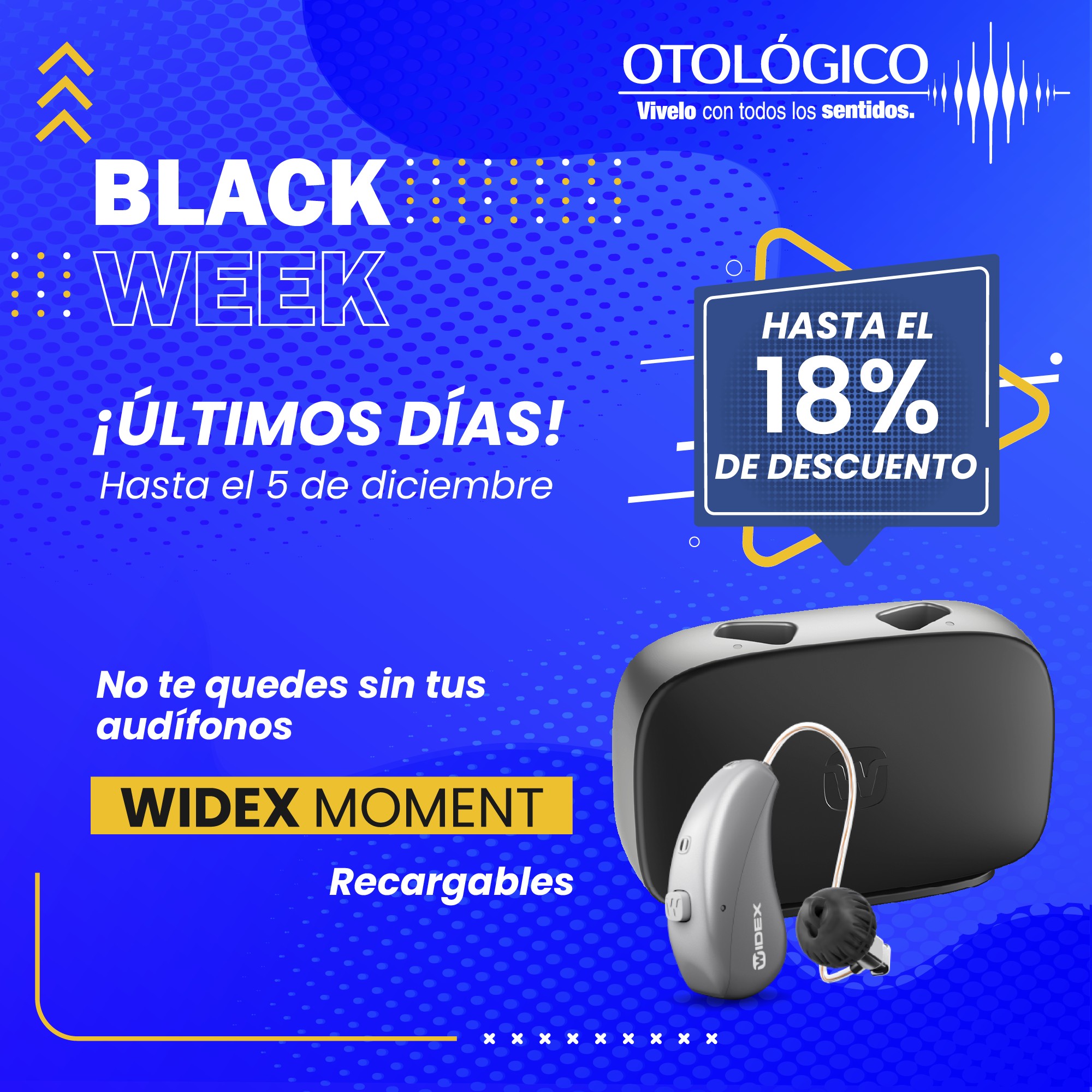 ⏳ Se nos acaba el Black Week… y tú todavía sin tus audífonos.
Aprovecha los descuentos especiales en Widex Moment recargables.
Solo hasta el 5 de diciembre.
Agenda tu cita y vive la experiencia de escuchar con verdadera claridad.
☎️ PBX: 333 6025390 opción 2
OTOLÓGICO
Vive con todos los sentidos…
#BlackWeek #WidexMoment #WidexColombia #Otológico #SaludAuditiva #Audífonos #Hipoacusia #PromociónEspecial #Descuentos #CaliColombia #AudífonosRecargables #EscuchaMejor #CuidadoAuditivo #VíveloConTodosLosSentidos